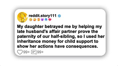 reddit my daughter betrayed me|It's been four years and I thought I was past it, but after  .